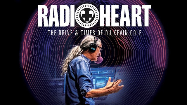 RADIOHEART: The Drive and Times of DJ Kevin Cole